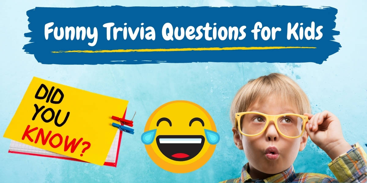 Funny Trivia Questions for Kids (2)