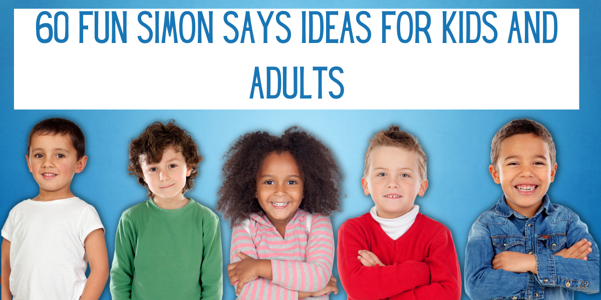Simon Says Ideas