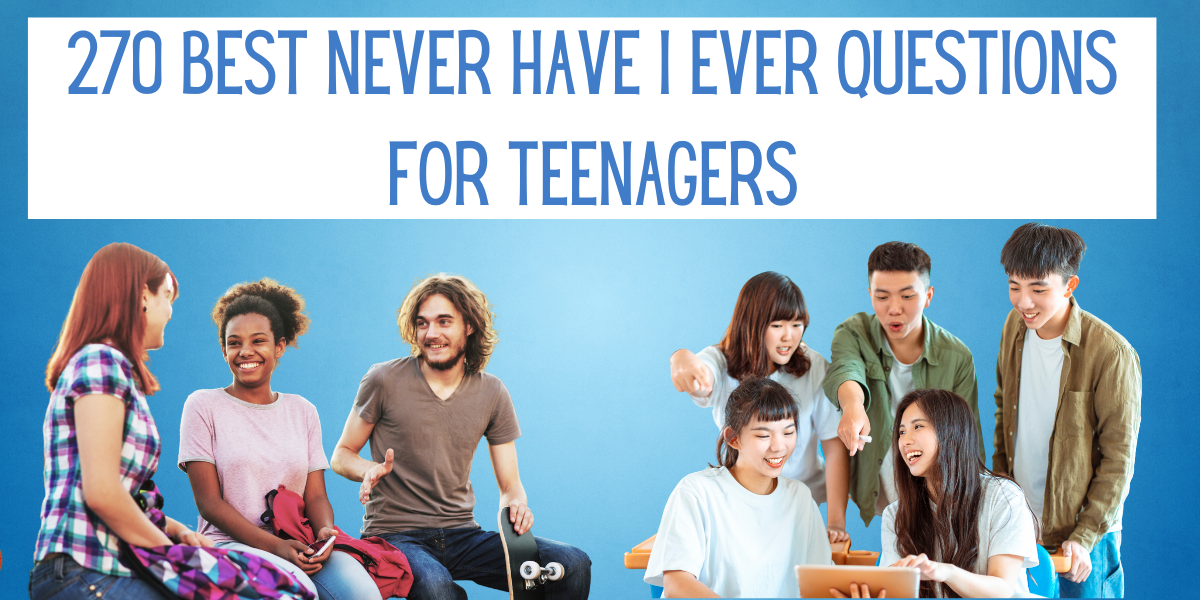 never have i ever questions for teenagers