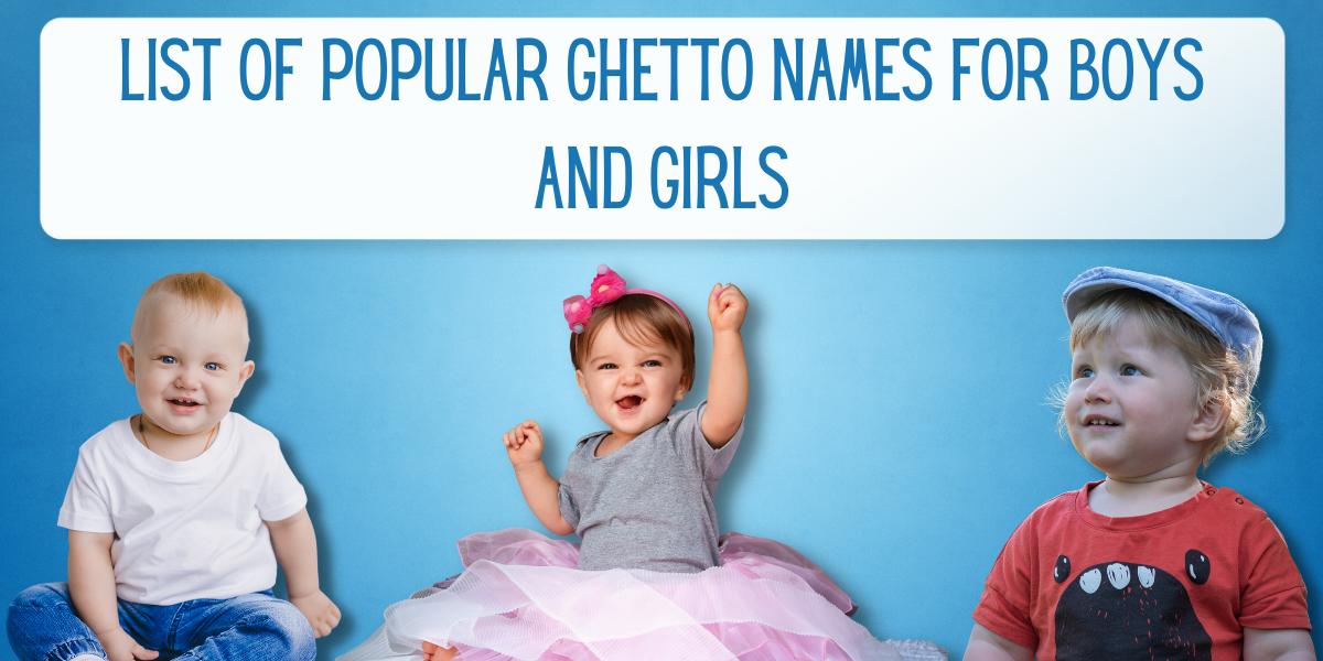 ghetto baby names