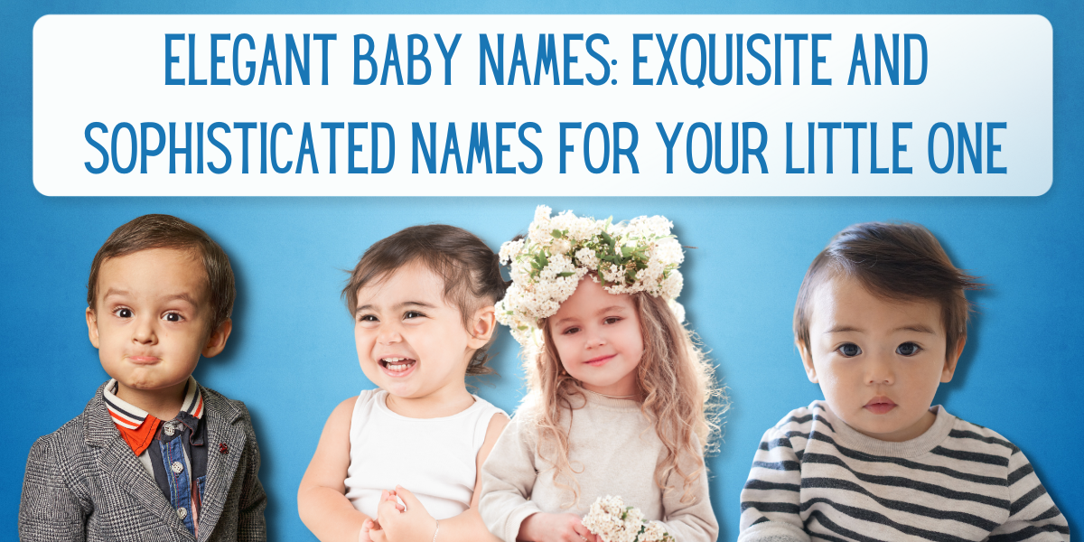elegant baby names